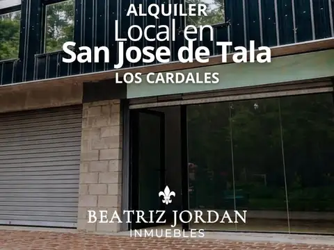 LOCAL EN ALQUILER, BARRIO SAN JOSE DE TALA, LOS CARDALES