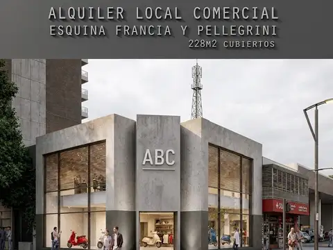 Av. Pellegrini y Av. Francia ALQUILER LOCAL