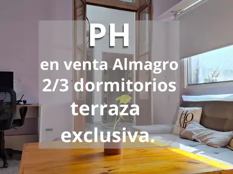 VENTA PH 4 AMBIENTES EN ALMAGRO TERRAZA EXCLUSIVA
