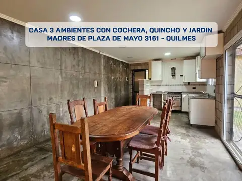 VENTA CASA 3 AMBIENTES C/ JARDIN Y COCHERA QUILMES