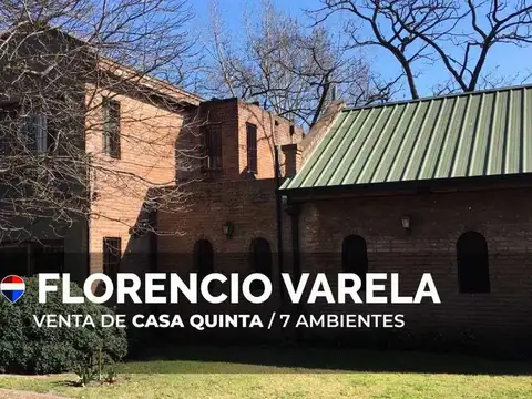 VENTA DE CASA QUINTA 7 AMBIENTES F.VARELA