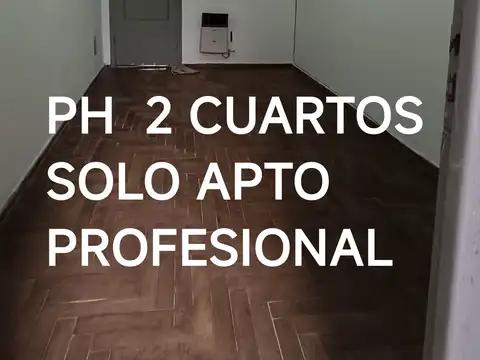 PH 2 AMB AL FRENTE SIN EXPENSAS - SOLO PROFESIONAL o COMERCIAL