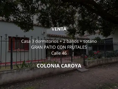 VENTA-CASA CON 3DORM + GRAN PARQUE FRUTAL-COLONIA CAROYA
