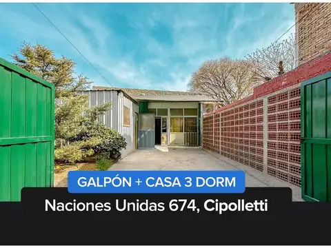 VENTA Galpón + Casa 3 dormitorios, Cipolletti