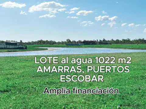Venta LOTE con financiación en Barrio Amarras, Puertos del Lago, Escobar