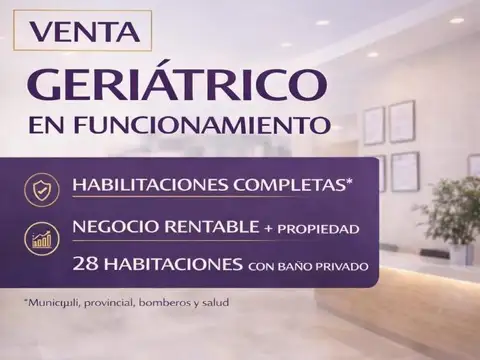 PROPIEDAD MAS FONDO DE COMERCIO, GERIATRICO.