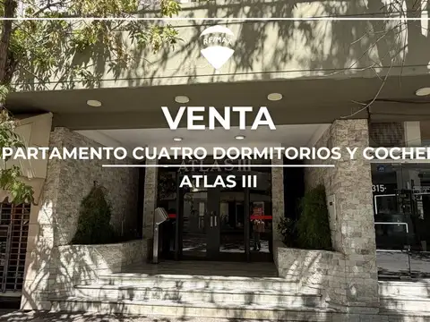 DEPTO EN VENTA ATLAS III 4 DORMITORIOS CENTRO CIPO