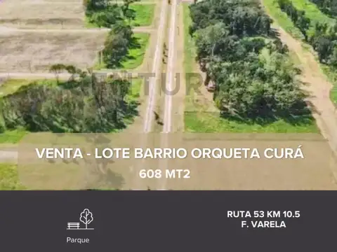 Venta lote barrio cerrado La Orqueta Curá - Florencio Varela