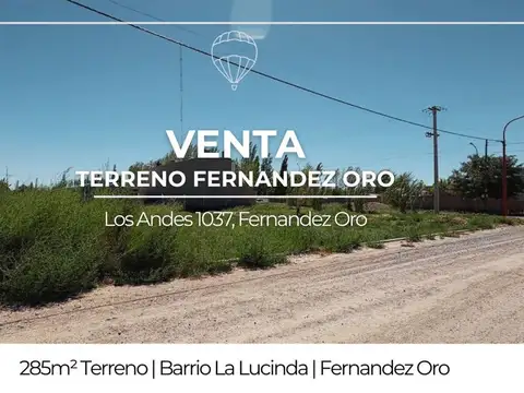 EN VENTA TERRENO LA LUCINDA-FERNANDEZ ORO