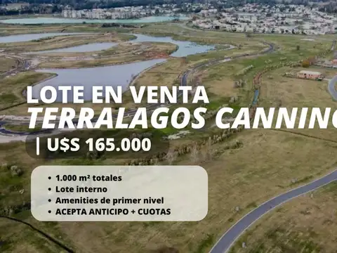 LOTE EN VENTA TERRALAGOS CANNING ANTICIPO CUOTAS