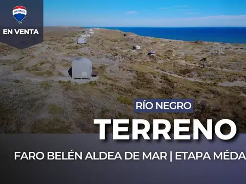 EN VENTA | LOTE EN FARO BELÉN ALDEA DE MAR 