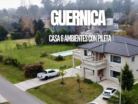 CASA 6 AMBIENTES CON DOBLE LOTE Y PILETA EN VENTA - BARRIO EL PARAISO - GUERNICA