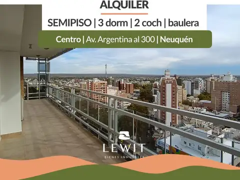 Alquiler Semipiso 3 Dormitorios | Av. Argentina Centro | 2 Cocheras   Baulera
