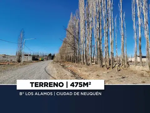 EN VENTA TERRENO | LOTEO LOS ALAMOS | NEUQUÉN