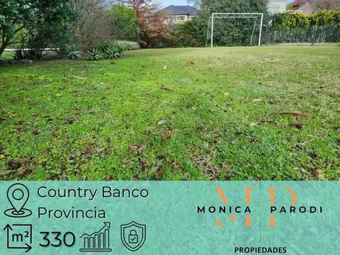 LOTE DE 330 M2 EN VENTA EN COUNTRY BANCO PROVINCIA