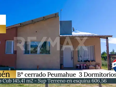 VENTA CASA DE 3 DORM EN B° CERRADO PEUMAHUE NQN