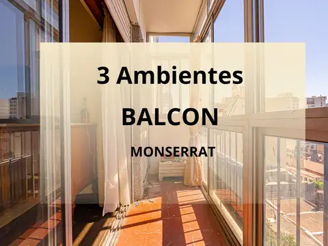 DEPARTAMENTO EN MONSERRAT 3 AMBIENTES BALCON