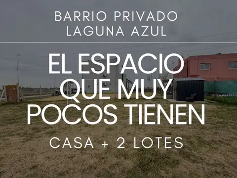 CASA MAS DOS LOTES BARRIO LAGUNA AZUL APTO CREDITO