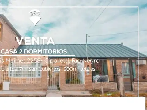 VENTA DE CASA 2 DORMITORIOS EN CIPOLLETTI