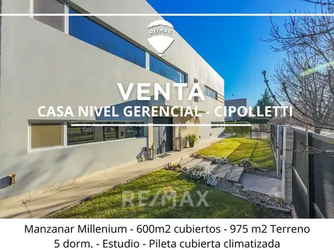 CASA NIVEL GERENCIAL - MANZANAR MILLENIUM - CIPOLL