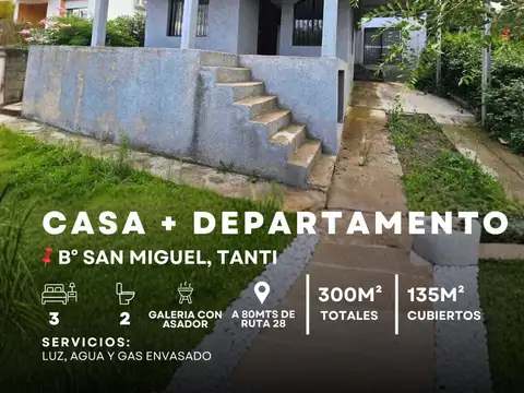 Venta Casa y Departamento 3 dormitorios A 80Mts De La Ruta 28 en San Miguel, Tanti