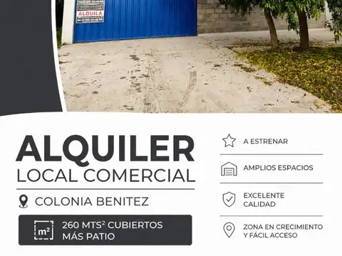 ALQUILER | LOCAL COMERCIAL A ESTRENAR – COLONIA BENÍTEZ