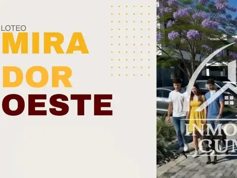 LOTEO EN VENTA MIRADOR OESTE GRAND BOURG