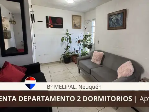 VENTA DEPARTAMENTO DE 2 DORMITORIOS B° MELIPAL NQN
