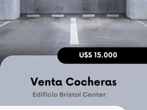 VENTA 2 COCHERAS JUNTAS O SEPARADAS -EDIFICIO BRISTOL CENTER
