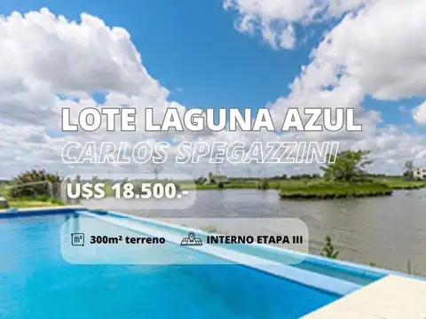 LOTE EN VENTA EN BARRIO LAGUNA AZUL CON ESCRITURA