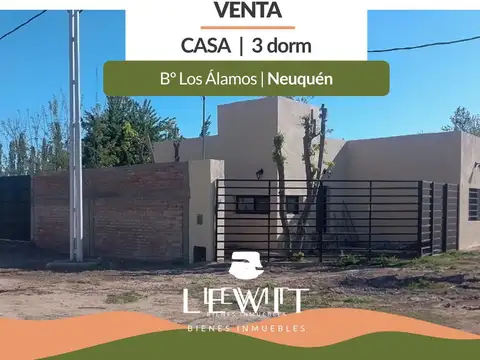 VENTA CASA 3 DORMITORIOS EN NEUQUEN Bº LOS ALAMOS