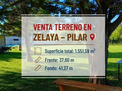 VENTA TERRENO EN ZELAYA PILAR 