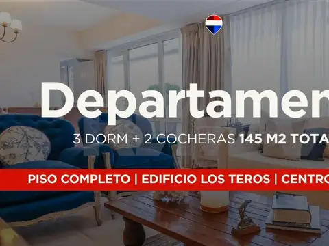 VENTA DPTO 3 DORM | 2 COCHERAS | EDIF. LOS TEROS 