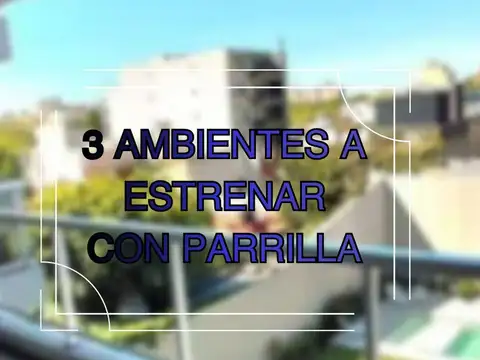 VENTA DEPARTAMENTO 3 AMBIENTES A ESTRENAR ORTUZAR