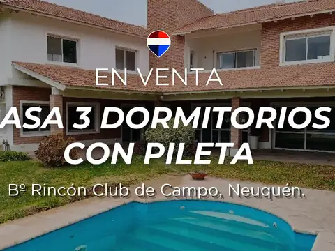 CASA 3 DORMITORIOS RINCON CLUB DE CAMPO NEUQUÉN