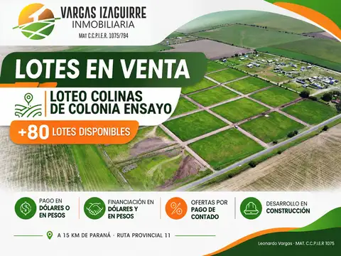 LOTES EN VENTA en Colonia Ensayo: Colinas con FINANCIACIÓN en PESOS o DÓLARES y Descuentos de Contado