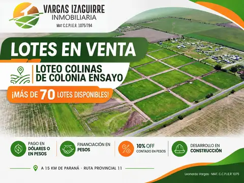 LOTES EN PESOS con FINANCIACIÓN en Colonia Ensayo: Colinas con 36 Cuotas FIJAS y 10% OFF de Contado  