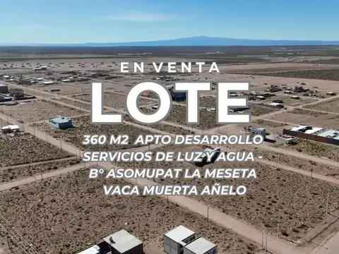 VENTA LOTE B° ASOMUPAT MESETA AÑELO