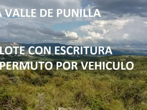 La Falda Lote con vistas panoramicas escritura permuta por vehículo