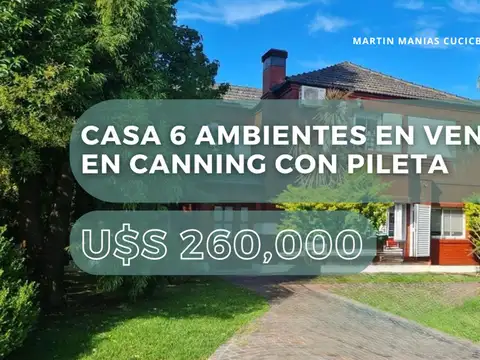 CASA 6 AMBIENTES EN VENTA EN CANNING CON PILETA 