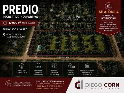PREDIO | 10.000 m²|  CLUB, SINDICATO, RECREATIVO FCO ALVAREZ