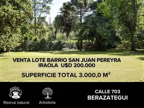 VENTA LOTE BARRIO SAN JUAN PEREYRA IRAOLA