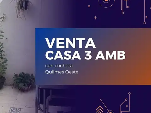 CASA 3 AMBIENTES QUILMES OESTE