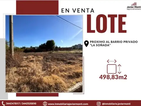 LOTE EN VENTA - Proximo al Barrio Privado "La Soñada"