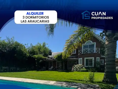 Casa en alquiler amueblada Las Araucarias - CUAN PROPIEDADES