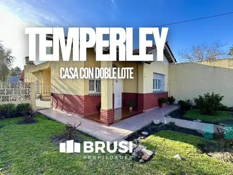 CASA EN VENTA EN TEMPERLEY SOBRE LOTE DOBLE - IDEAL INVERSION