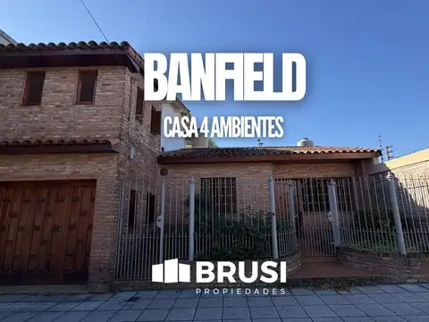 VENTA CASA CUATRO AMBIENTES CON COCHERA - BANFIELD