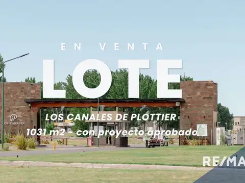 VENTA LOTE 1031 m2 - LOS CANALES DE PLOTTIER