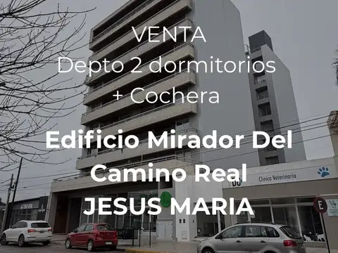 VENTA | DEPARTAMENTO 2 DORMITORIOS + COCHERA | CENTRO DE JESÚS MARÍA