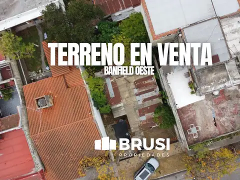 VENTA DE TERRENO EN BANFIELD OESTE